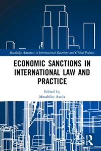 Economic Sanctions in International Law and Practice