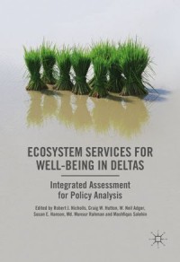 Ecosystem Services For Well-Being in Deltas
integrated Assessment For Policy Analysis