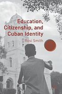 Education, citizenship, and Cuban identity