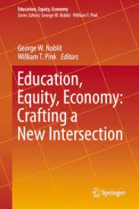 Education, equity, economy : crafting a new intersection