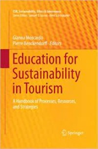 Education for sustainability in tourism : a handbook of processes, resources, and strategies