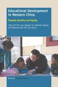 Educational Development in Western China Towards Quality and Equity