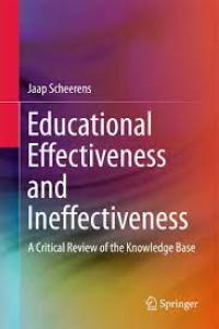 Educational Effectiveness and Ineffectiveness