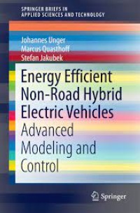 Energy Efficient Non-Road Hybrid Electric Vehicles
Advanced Modeling and Control