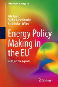 Energy Policy Making in the EU
Building the Agenda