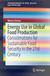 Energy Use in Global Food Production
Considerations for Sustainable Food Security in the 21st Century