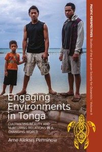 Engaging Environments in Tonga : Cultivating Beauty and Nurturing Relations in a Changing World