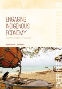 Engaging Indigenous Economy; Debating diverse approaches