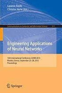 Engineering Applications of Neural Networks
16th International Conference, EANN 2015, Rhodes, Greece, September 25-28 2015.Proceedings