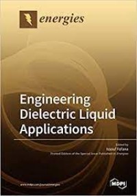 Engineering Dielectric Liquid Applications