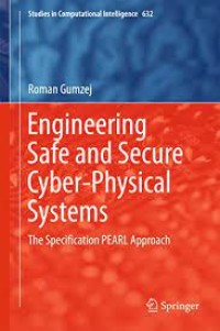 Engineering Safe and Secure Cyber-Physical Systems
the Specification Pearl Approach