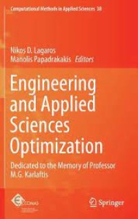 Engineering and Applied Sciences Optimization
Dedicated to the Memory of Professor M.G. Karlaftis