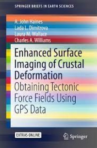 Enhanced Surface Imaging of Crustal Deformation
Obtaining Tectonic Force Fields Using GPS Data