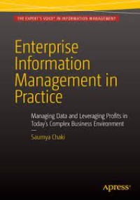 Enterprise Information Management in Practice
Managing Data and Leveraging Profits in Today's Complex Business Environment