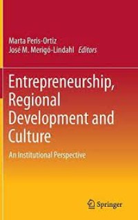 Entrepreneurship, Regional Development and Culture
An Institutional Perspective