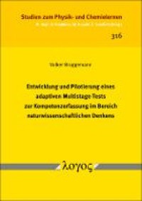 Entwicklung und Pilotierung eines adaptiven Multistage-Tests zur Kompetenzerfassung im Bereich naturwissenschaftlichen Denkens