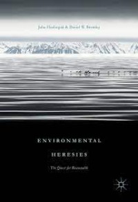 Environmental Heresies
The Quest for Reasonable