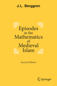 Episodes in the Mathematics of Medieval Islam