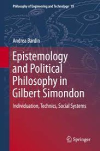 Epistemology and Political Philosophy in Gilbert Simondon
Individuation, Technics, Social Systems