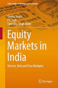 Equity Markets in India
Returns, Risk and Price Multiples