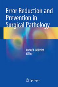 Error Reduction and Prevention in Surgical Pathology