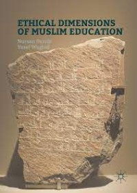 Ethical Dimensions of Muslim Education