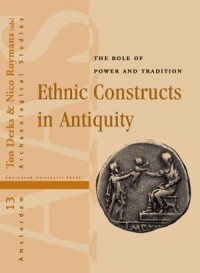 Ethnic Constructs in Antiquity; The Role of Power and Tradition