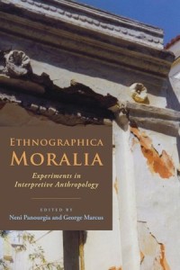 Ethnographica Moralia; Experiments in Interpretive Anthropology