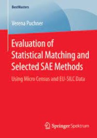 Evaluation of Statistical Matching and Selected SAE Methods
Using Micro Census and EU-SILC Data