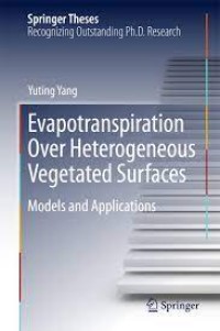 Evapotranspiration Over Heterogeneous Vegetated Surfaces
Models and Applications