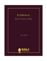 Evidence
Best Evidence Rule, Version One