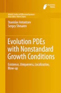 Evolution PDEs with Nonstandard Growth Conditions
Existence, Uniqueness, Localization, Blow-up