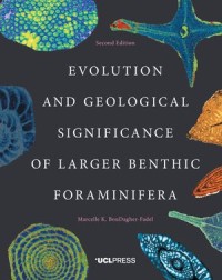 Evolution and Geological Significance of Larger Benthic Foraminifera