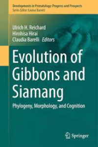 Evolution of Gibbons and Siamang
Phylogeny, Morphology, and Cognition