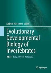 Evolutionary Developmental Biology of Invertebrates 5
Ecdysozoa III: Hexapoda