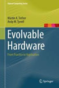 Evolvable Hardware
From Practice to Application