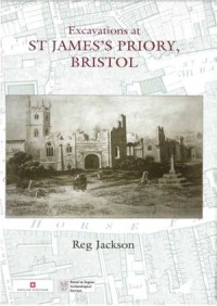 Excavations at St James's Priory, Bristol