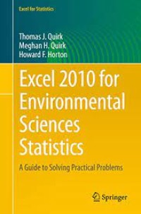 Excel 2010 for Environmental Sciences Statistics
A Guide to Solving Practical Problems