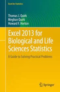 Excel 2013 for Biological and Life Sciences Statistics
A Guide to Solving Practical Problems