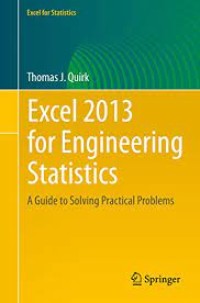 Excel 2013 for Engineering Statistics
A Guide to Solving Practical Problems