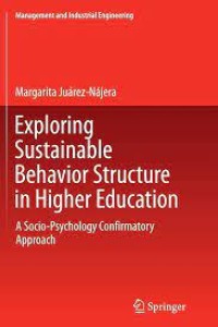 Exploring Sustainable Behavior Structure in Higher Education
A Socio-Psychology Confirmatory Approach