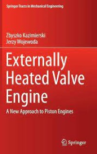 Externally Heated Valve Engine
A New Approach to Piston Engines