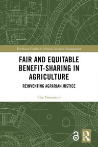 Fair and Equitable Benefit-Sharing in Agriculture (Open Access) : Reinventing Agrarian Justice