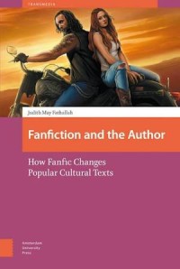 Fanfiction and the Author
How Fanfic Changes Popular Cultural Texts