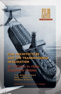 Image of Film Architecture and the Transnational Imagination: Set Design in 1930s European Cinema