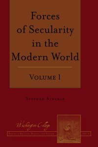 Forces of Secularity in the Modern World
Volume 1