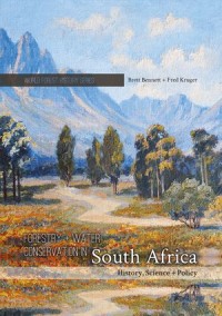 Forestry and Water Conservation in South Africa
History, Science and Policy