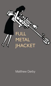 Full Metal Jhacket