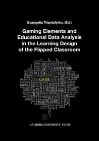 Gaming Elements and Educational Data Analysis in the Learning Design of the Flipped Classroom