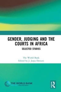 Gender, Judging and the Courts in Africa : Selected Studies